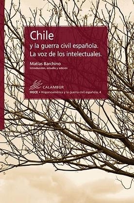 CHILE Y LA GUERRA CIVIL ESPAÑOLA. LA VOZ DE LOS INTELECTUALES | 9788483592472 | BARCHINO, MATÍAS; CANO, JESÚS | Llibreria Drac - Librería de Olot | Comprar libros en catalán y castellano online
