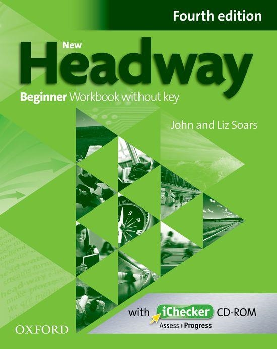 NEW HEADWAY BEGINNER FOURTH EDITION: WORKBOOK + ICHECKER WITHOUT KEY | 9780194771078 | SOARS, LIZ; SOARS, JOHN | Llibreria Drac - Librería de Olot | Comprar libros en catalán y castellano online