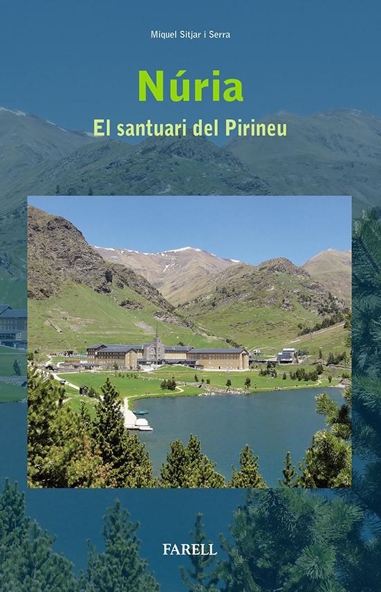 NÚRIA EL SANTUARI DEL PIRINEU | 9788492811601 | SITJAR, MIQUEL | Llibreria Drac - Llibreria d'Olot | Comprar llibres en català i castellà online