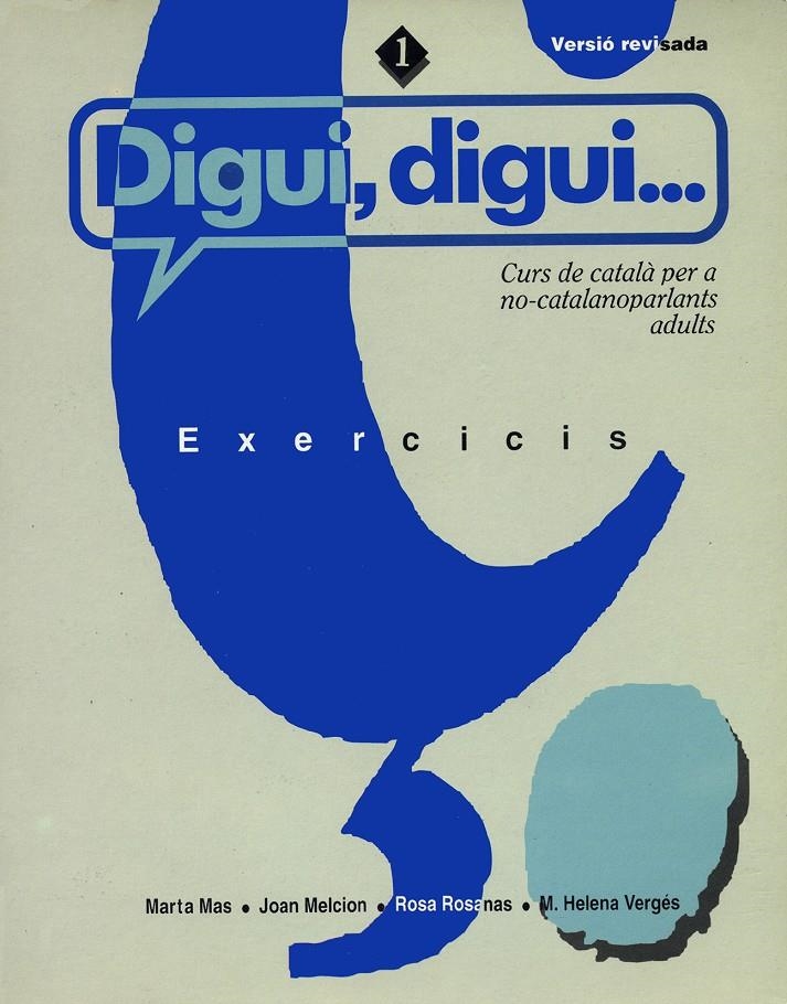 DIGUI DIGUI VOL.1 EXERCICIS | 9788478265015 | MAS; MALCION; ROSANAS; VERGES | Llibreria Drac - Llibreria d'Olot | Comprar llibres en català i castellà online