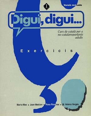 DIGUI DIGUI VOL.1 EXERCICIS | 9788478265015 | MAS; MALCION; ROSANAS; VERGES | Llibreria Drac - Llibreria d'Olot | Comprar llibres en català i castellà online