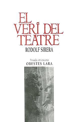 VERI DEL TEATRE, EL | 9788479351731 | SIRERA, RODOLF | Llibreria Drac - Librería de Olot | Comprar libros en catalán y castellano online