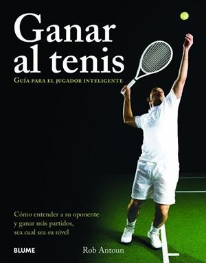 GANAR AL TENIS | 9788480768559 | ANTOUN, ROB | Llibreria Drac - Llibreria d'Olot | Comprar llibres en català i castellà online