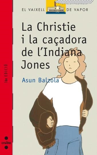 CHRISTIE I LA CAÇADORA DE L'INDIANA JONES, LA | 9788476292181 | BALZOLA, ASUN | Llibreria Drac - Librería de Olot | Comprar libros en catalán y castellano online