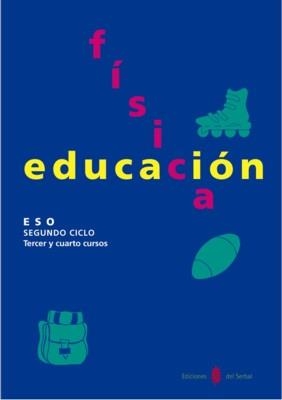 EDUCACIO FISICA ESO.SEGON CICLE TERCER I QUART CU | 9788476282045 | Llibreria Drac - Librería de Olot | Comprar libros en catalán y castellano online