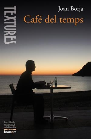 CAFE DEL TEMPS | 9788490261026 | BORJA, JOAN | Llibreria Drac - Librería de Olot | Comprar libros en catalán y castellano online