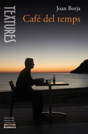 CAFE DEL TEMPS | 9788490261026 | BORJA, JOAN | Llibreria Drac - Librería de Olot | Comprar libros en catalán y castellano online