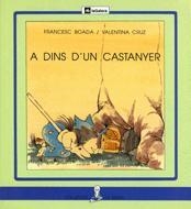 A DINS D`UN CASTANYER | 9788424622541 | Llibreria Drac - Librería de Olot | Comprar libros en catalán y castellano online