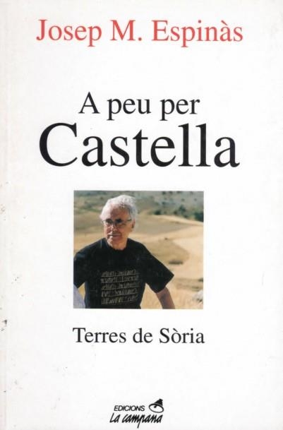 A PEU PER CASTELLA | 9788488791689 | ESPINAS, JOSEP M. | Llibreria Drac - Librería de Olot | Comprar libros en catalán y castellano online