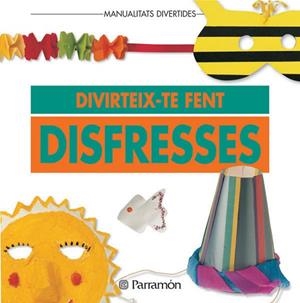 DIVERTEIX-TE FENT DISFRESSES | 9788434218499 | Llibreria Drac - Llibreria d'Olot | Comprar llibres en català i castellà online