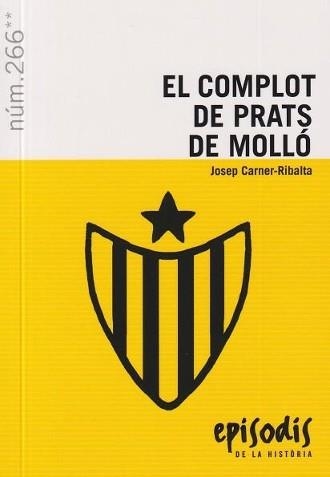COMPLOT DE PRATS DE MOLLO, EL | 9788423202539 | CARNER, JOSEP | Llibreria Drac - Llibreria d'Olot | Comprar llibres en català i castellà online