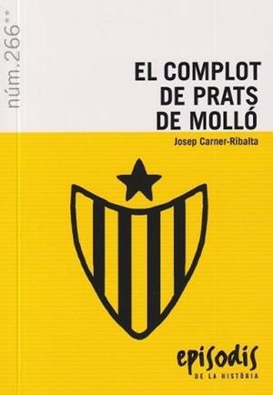 COMPLOT DE PRATS DE MOLLO, EL | 9788423202539 | CARNER, JOSEP | Llibreria Drac - Librería de Olot | Comprar libros en catalán y castellano online
