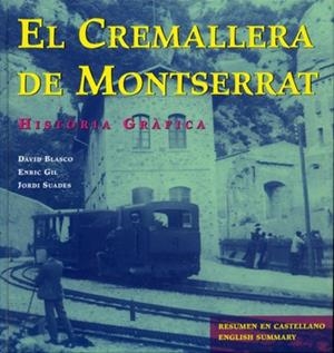 CREMALLERA DE MONTSERRAT, EL | 9788493041809 | BLASCO, DAVID | Llibreria Drac - Librería de Olot | Comprar libros en catalán y castellano online