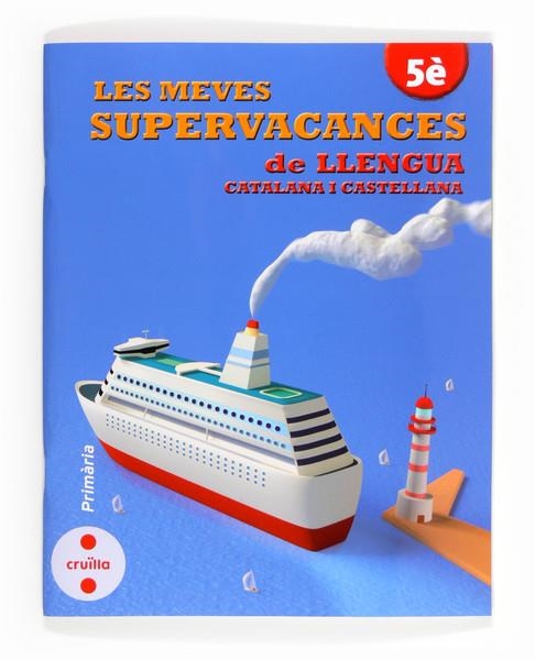MEVES SUPERVACANCES DE LLENGUA 5E | 9788466132527 | Llibreria Drac - Llibreria d'Olot | Comprar llibres en català i castellà online