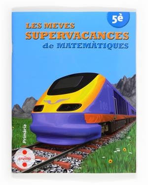 MEVES SUPERVACANCES DE MATEMATIQUES 5E | 9788466132534 | Llibreria Drac - Llibreria d'Olot | Comprar llibres en català i castellà online