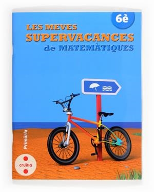 MEVES SUPERVACANCES DE MATEMATIQUES 6E | 9788466132558 | Llibreria Drac - Llibreria d'Olot | Comprar llibres en català i castellà online