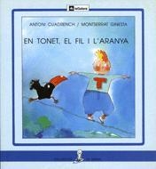 TONE EL FIL I L`ARANYA | 9788424622527 | CUADRENCH | Llibreria Drac - Librería de Olot | Comprar libros en catalán y castellano online
