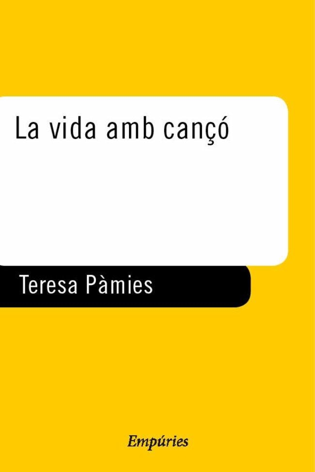 VIDA AMB CANÇO, LA | 9788475966458 | PAMIES, TERESA | Llibreria Drac - Librería de Olot | Comprar libros en catalán y castellano online