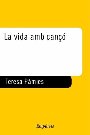 VIDA AMB CANÇO, LA | 9788475966458 | PAMIES, TERESA | Llibreria Drac - Librería de Olot | Comprar libros en catalán y castellano online