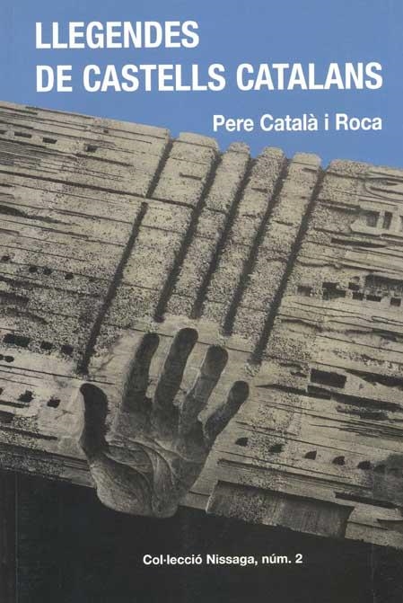 LLEGENDES DE CASTELLS CATALANS | 9788423202140 | CATALA I ROCA, PERE | Llibreria Drac - Llibreria d'Olot | Comprar llibres en català i castellà online