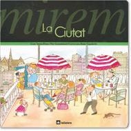 MIREM LA CIUTAT | 9788424613051 | Ribas, Teresa ; Casademunt, Pilar | Llibreria Drac - Llibreria d'Olot | Comprar llibres en català i castellà online