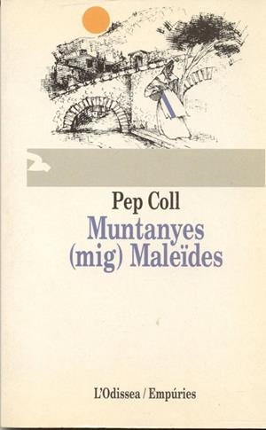MUNTANYES MALEIDES | 9788475963754 | COLL,PEP | Llibreria Drac - Librería de Olot | Comprar libros en catalán y castellano online