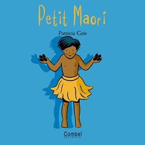 PETIT MAORI | 9788478643554 | GEIS, PATRICIA | Llibreria Drac - Librería de Olot | Comprar libros en catalán y castellano online