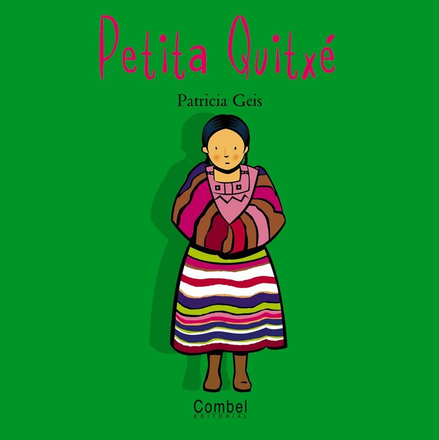 PETITA QUITXE | 9788478643547 | GEIS, PATRICIA | Llibreria Drac - Llibreria d'Olot | Comprar llibres en català i castellà online