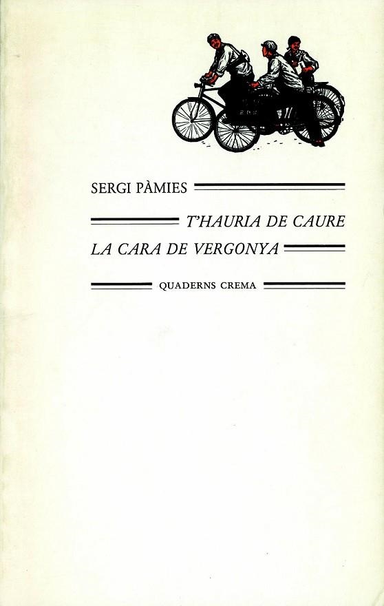 T'HAURIA DE CAURE LA CARA DE VERGONYA | 9788485704859 | PÀMIES, SERGI | Llibreria Drac - Llibreria d'Olot | Comprar llibres en català i castellà online