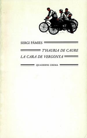 T'HAURIA DE CAURE LA CARA DE VERGONYA | 9788485704859 | PÀMIES, SERGI | Llibreria Drac - Llibreria d'Olot | Comprar llibres en català i castellà online