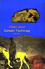 CIELO AZUL | 9788478442225 | TSCHINAG, GALSAN | Llibreria Drac - Librería de Olot | Comprar libros en catalán y castellano online