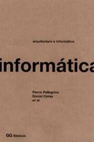 ARQUITECTURA E INFORMATICA | 9788425217661 | PELLEGRINO,PIERRE | Llibreria Drac - Librería de Olot | Comprar libros en catalán y castellano online