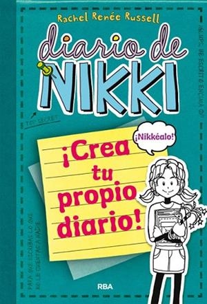 DIARIO DE NIKKI CREA TU PROPIO DIARIO | 9788427203709 | RRNRR, RACHEL | Llibreria Drac - Librería de Olot | Comprar libros en catalán y castellano online