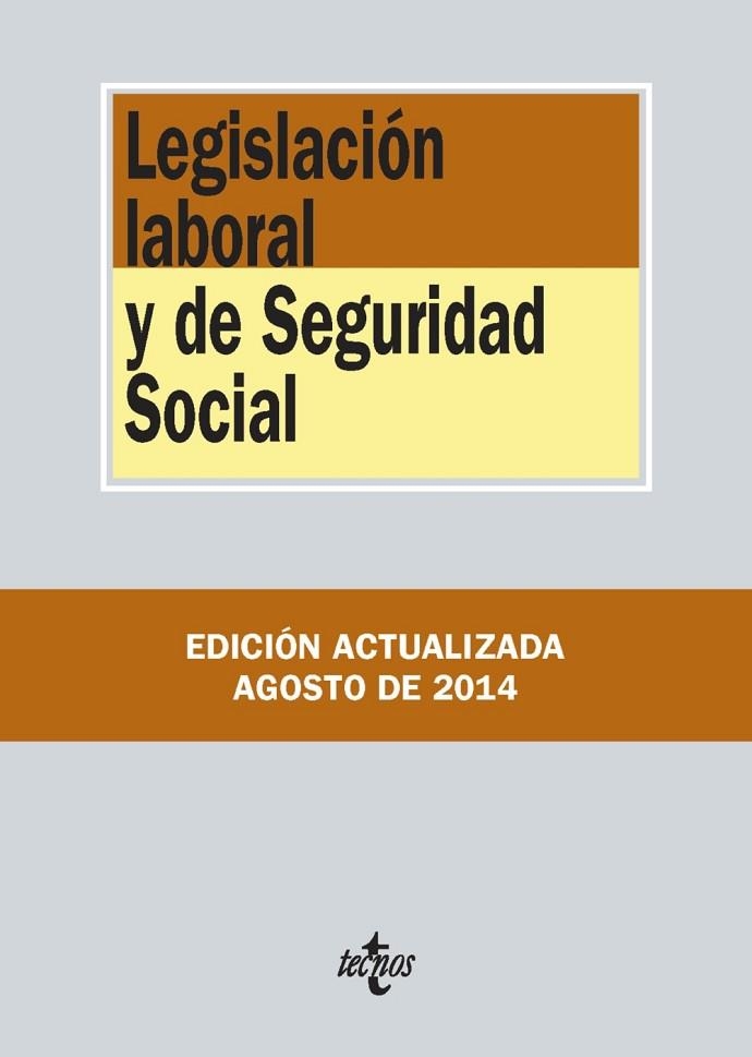 LEGISLACIÓN LABORAL Y DE SEGURIDAD SOCIAL (EDICIÓN 1 AGOSTO 2014) | 9788430962396 | VV.AA. | Llibreria Drac - Librería de Olot | Comprar libros en catalán y castellano online