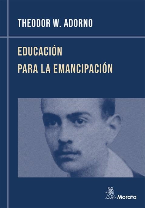 EDUCACION PARA LA EMANCIPACION | 9788471124234 | ADORNO, THEODOR | Llibreria Drac - Librería de Olot | Comprar libros en catalán y castellano online