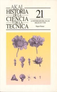 HISTORIA NATURAL EN LOS SIGLOS XVI Y XVII  (DIP) | 9788476007396 | ALVAREZ, RAQUEL | Llibreria Drac - Llibreria d'Olot | Comprar llibres en català i castellà online