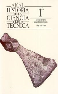 HISTORIA DE LA CIENCIA Y DE LA TECNICA,LA PREHISTO | 9788446003878 | EIROA,JORGE JUAN | Llibreria Drac - Librería de Olot | Comprar libros en catalán y castellano online