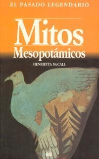 MITOS MESOPOTAMICOS | 9788446003465 | MC CALL HENRIETTA | Llibreria Drac - Librería de Olot | Comprar libros en catalán y castellano online