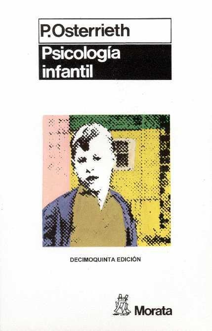 PSICOLOGIA INFANTIL | 9788471120427 | Osterrieth, Paul | Llibreria Drac - Librería de Olot | Comprar libros en catalán y castellano online