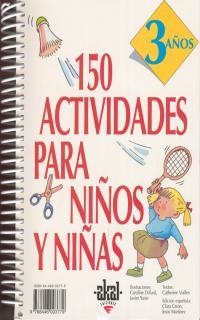 150 ACTIVIDADES PARA NIÑOS Y NIÑAS.(3 AÑOS) | 9788446003779 | VIALLES, CATHERINE | Llibreria Drac - Llibreria d'Olot | Comprar llibres en català i castellà online