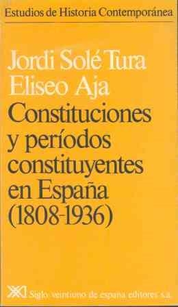 CONSTITUCIONES Y PERIODOS CONSTITUYENTES EN ESPAÑ | 9788432302848 | SOLE TURA, JORDI ; AJA, ELISEO | Llibreria Drac - Llibreria d'Olot | Comprar llibres en català i castellà online