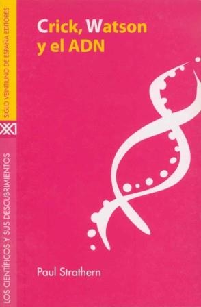 CRICK, WATSON Y EL ADN | 9788432309854 | STRATHERN, PAUL | Llibreria Drac - Librería de Olot | Comprar libros en catalán y castellano online