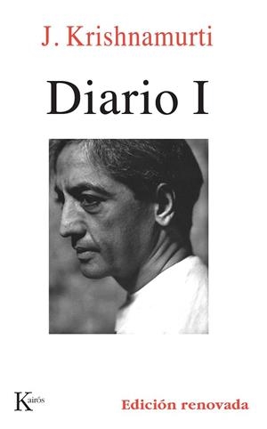 DIARIO I  (KRISHNAMURTI)             (DIP) | 9788472454415 | KRISHNAMURTI | Llibreria Drac - Llibreria d'Olot | Comprar llibres en català i castellà online
