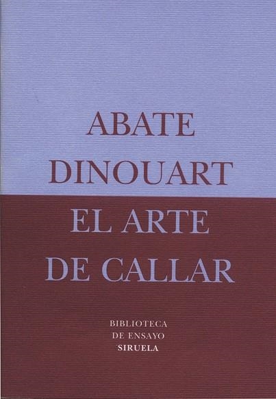 ARTE DE CALLAR, EL | 9788478444496 | DINOUART, ABATE | Llibreria Drac - Llibreria d'Olot | Comprar llibres en català i castellà online
