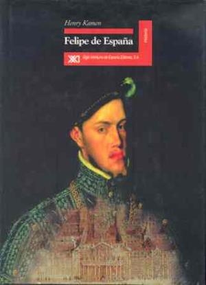 FELIPE DE ESPAÑA | 9788432309571 | KAMEN,HENRY | Llibreria Drac - Librería de Olot | Comprar libros en catalán y castellano online