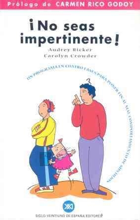 NO SEAS IMPERTINENTE | 9788432309922 | RICKER, AUDREY | Llibreria Drac - Librería de Olot | Comprar libros en catalán y castellano online