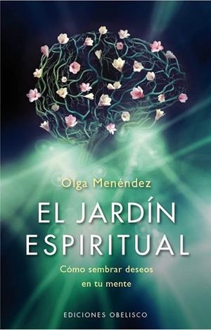 JARDÍN ESPIRITUAL, EL | 9788415968948 | MENÉNDEZ, OLGA | Llibreria Drac - Llibreria d'Olot | Comprar llibres en català i castellà online