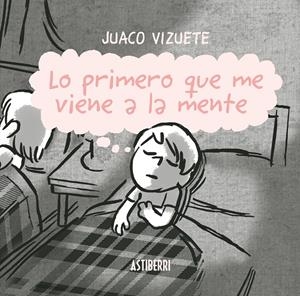LO PRIMERO QUE ME VIENE A LA MENTE | 9788415685395 | VIZUETE, JUACO | Llibreria Drac - Librería de Olot | Comprar libros en catalán y castellano online