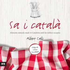 SA I CATALÀ | 9788415642848 | CALLS, ALBERT | Llibreria Drac - Librería de Olot | Comprar libros en catalán y castellano online