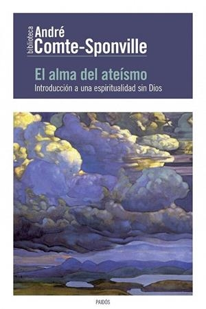 ALMA DEL ATEÍSMO, EL | 9788449329937 | COMTE-SPONVILLE, ANDRE | Llibreria Drac - Librería de Olot | Comprar libros en catalán y castellano online
